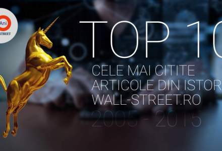 Top 10 cele mai citite articole din istoria Wall-Street.ro