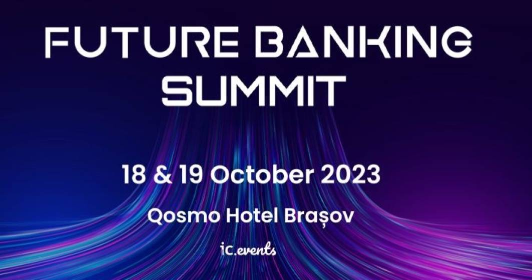 Imagine pentru articolul: De ce să vii la Future Banking Summit 2023?