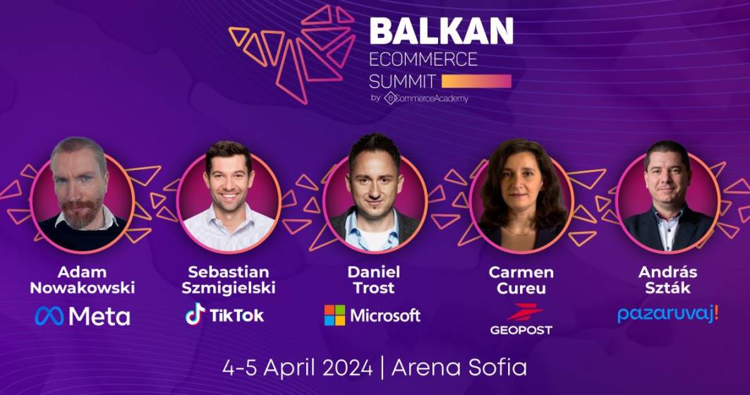 Imagine pentru articolul: Comerțul electronic din Balcani se reunește la Balkan eCommerce Summit 2024, pe 4 și 5 aprilie, în Sofia. Lectori de la Microsoft, Meta și TikTok, fac parte din eveniment