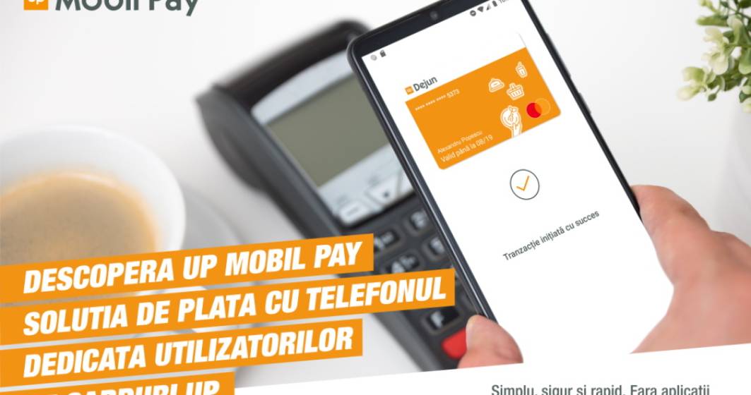 Imagine pentru articolul: Up România lansează propria soluție de plată contactless cu telefonul, pe Android, denumită Up Mobil Pay