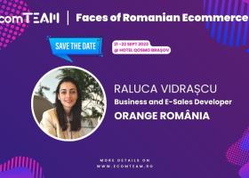 Imagine: Faces of Romanian eCommerce. Raluca Vidrașcu, Orange România: Simplificarea...