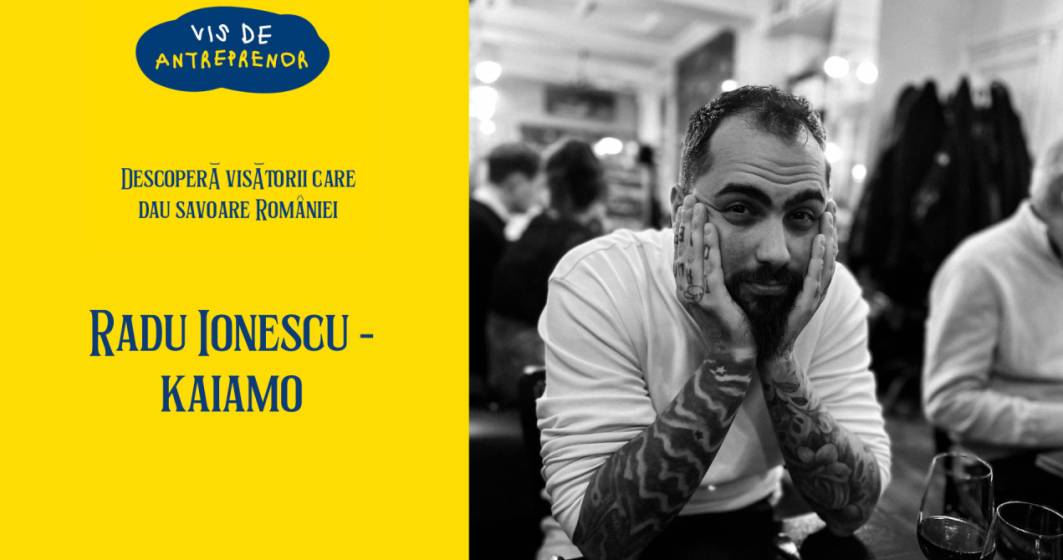 Imagine pentru articolul: Radu Ionescu, Kaiamo: ”Eu am descoperit România fiind departe de ea și am vrut să-i ofer un loc pe harta gastronomică a lumii”