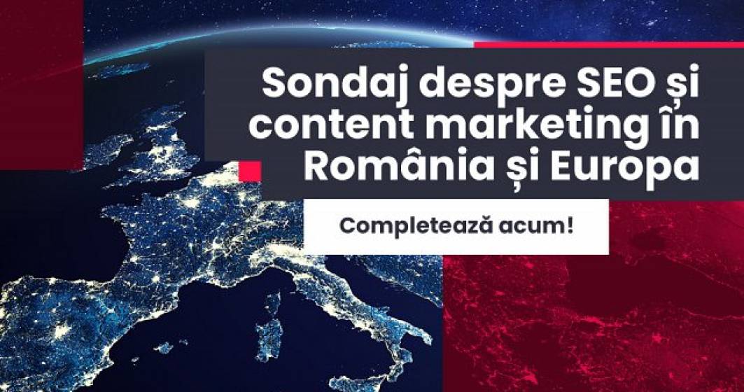Imagine pentru articolul: Sondaj despre SEO și content marketing în România și Europa - completează acum!