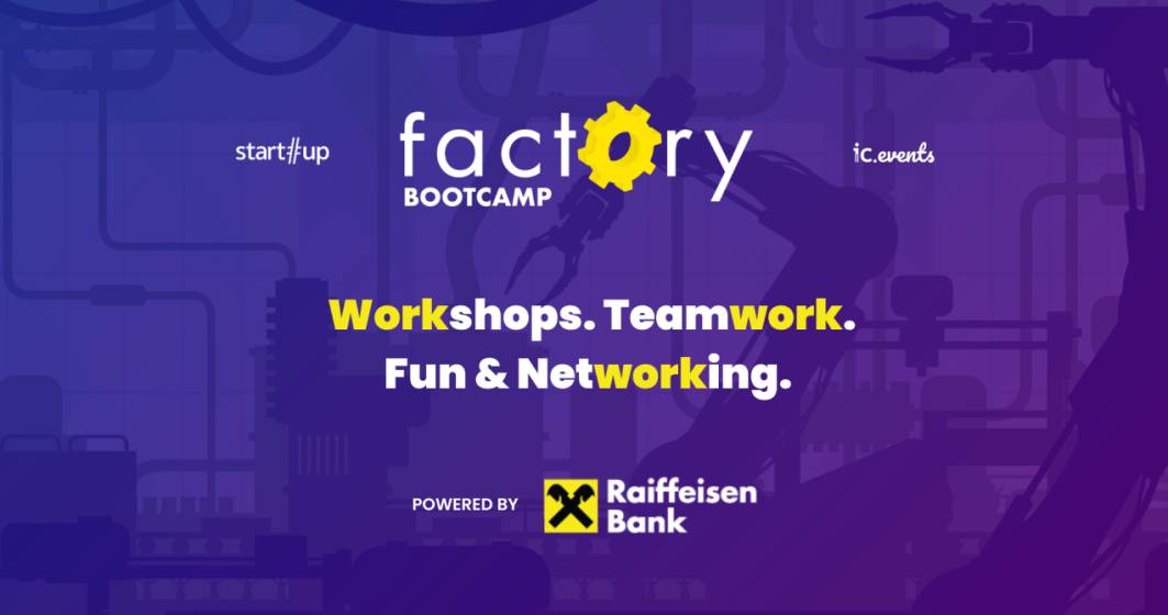 Imagine pentru articolul: Înscrie-te gratuit la Factory Bootcamp - școala de vară de antreprenoriat